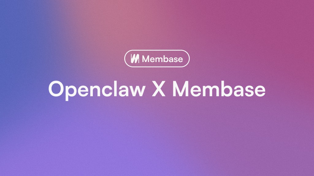 How to Make OpenClaw Memory More Powerful with Membase